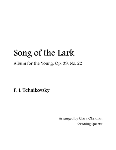 Album for the Young, op 39, No. 22: Song of the Lark for String Quartet (arr. Clara Obsidian)