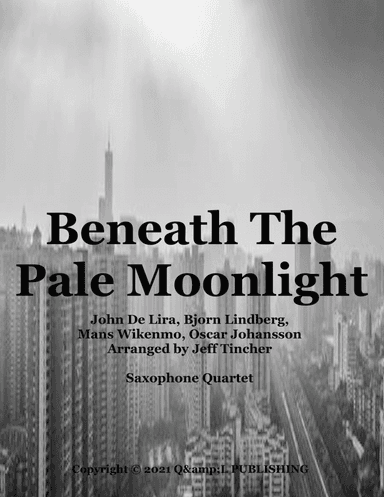 Beneath The Pale Moonlight (arr. Jeff Tincher)