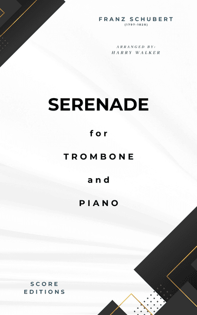 Schubert: Serenade for Trombone and Piano (arr. Harry Walker)