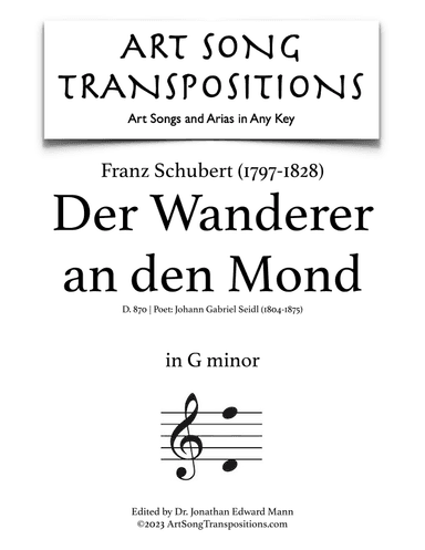 SCHUBERT: Der Wanderer an den Mond, D. 870 (transposed to G minor) (arr. ArtSongTranspositions.com)