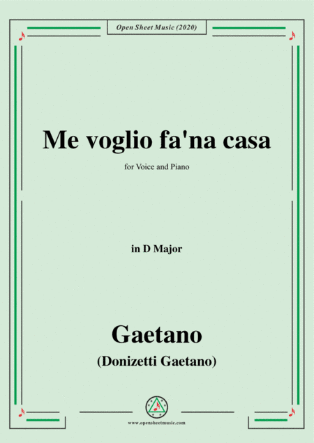 Donizetti-Me voglio fa'na casa,in D Major,for Voice and Piano (arr. MSM)