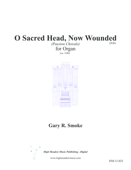 O Sacred Head, Now Wounded (Passion Chorale) (arr. Gary R. Smoke)