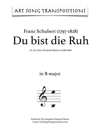 SCHUBERT: Du bist die Ruh, D. 776 (transposed to B major, B-flat major, and A major) (arr. ArtSongTranspositions.com)