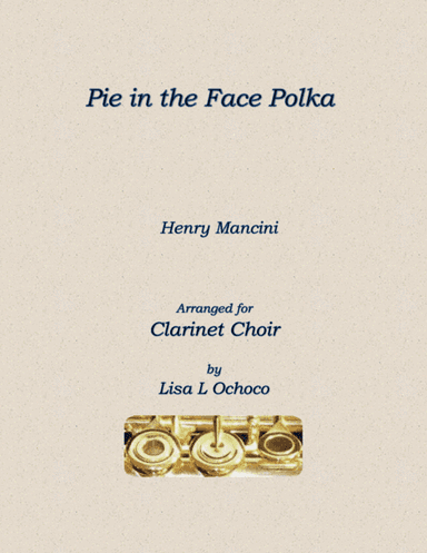 Pie In The Face Polka (arr. Lisa L Ochoco)
