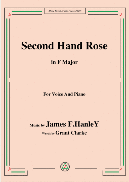 James F. HanleY-Second Hand Rose,in F Major,for Voice&Piano (arr. MSM)