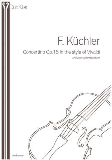 Küchler - Concertino Op. 15 In the Style of Vivaldi, 2nd violin accompaniment (arr. Duo Klier)