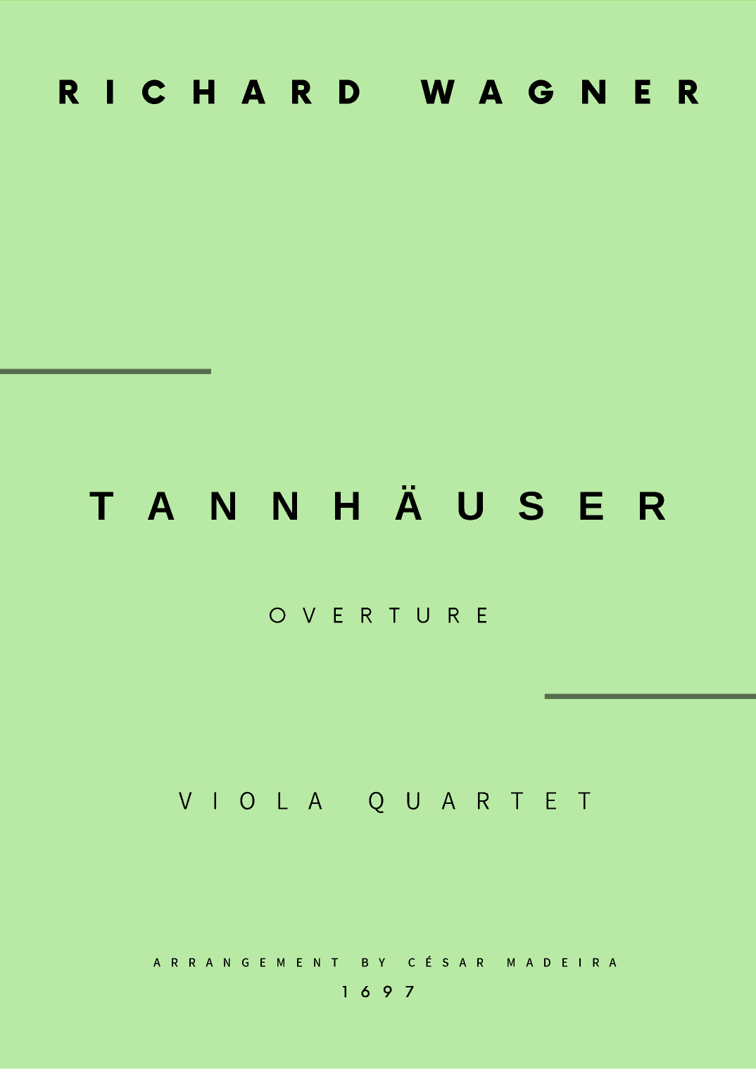 Tannhäuser (Overture) - Viola Quartet (Full Score and Parts) (arr. César Madeira)