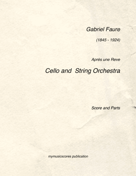 Faure Apres un Reve Cello and String Orchestra (arr. Paul Wood)