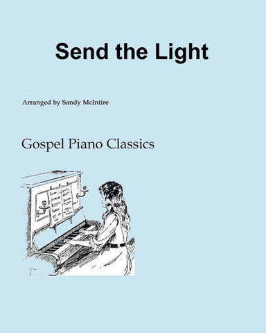 Send the Light (arr. Sandy McIntire)