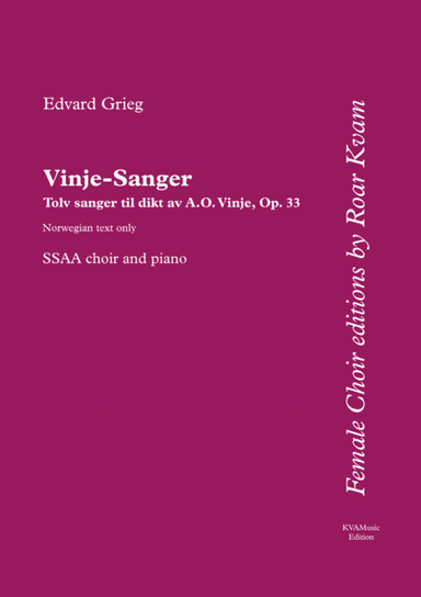 Grieg: Vinje-Sanger Op. 33 (SSAA choir with piano) (arr. Roar Kvam)