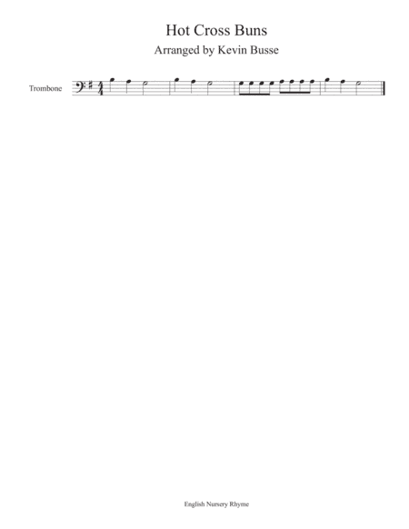 Hot Cross Buns - Trombone (arr. Kevin Busse)