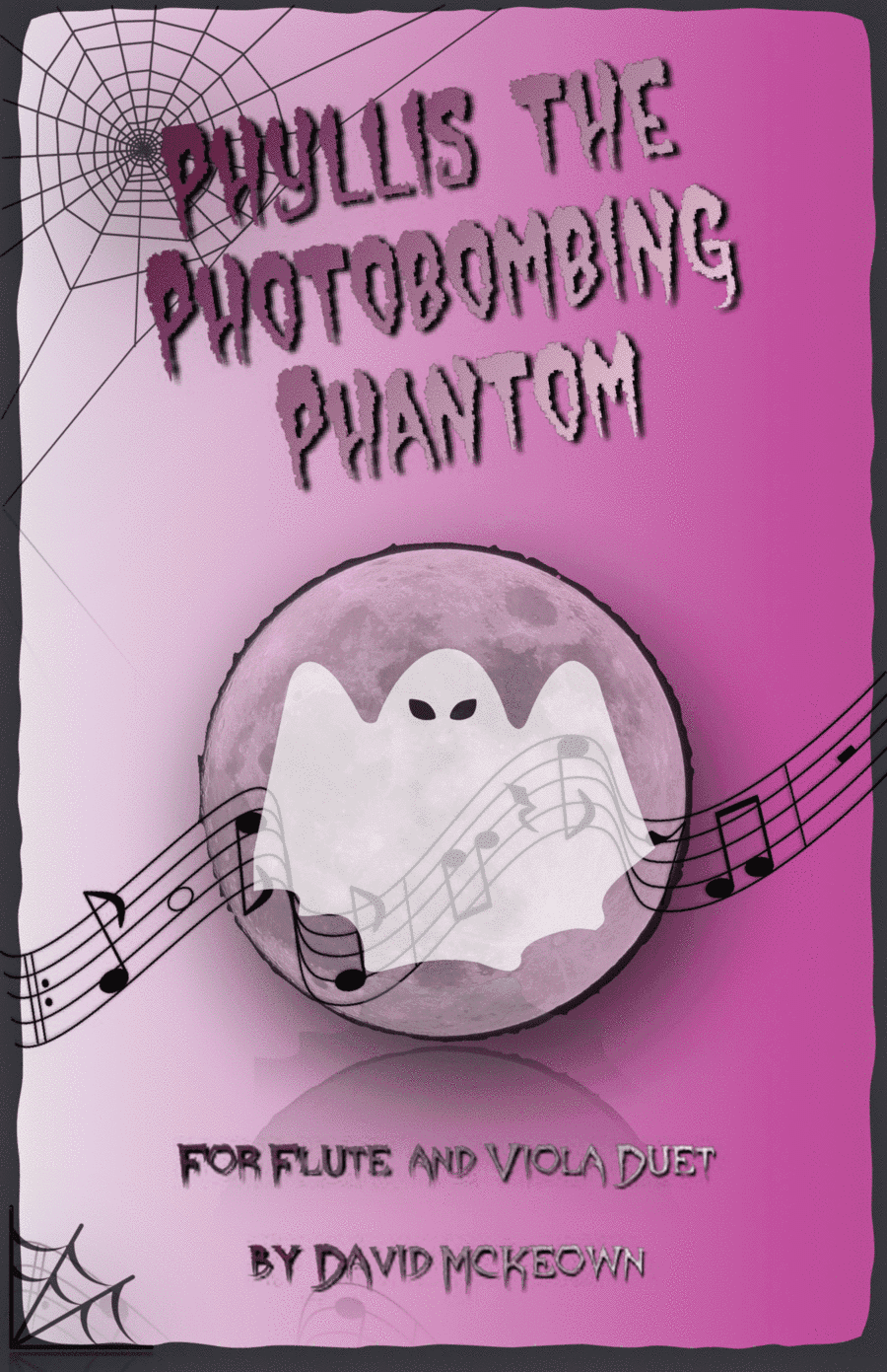 Phyllis the Photobombing Phantom, Halloween Duet for Flute and Viola