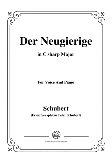 Schubert-Der Neugierige,from 'Die Schöne Müllerin',Op.25 No.6,in C sharp Major,for Voice&Piano (arr. MSM)