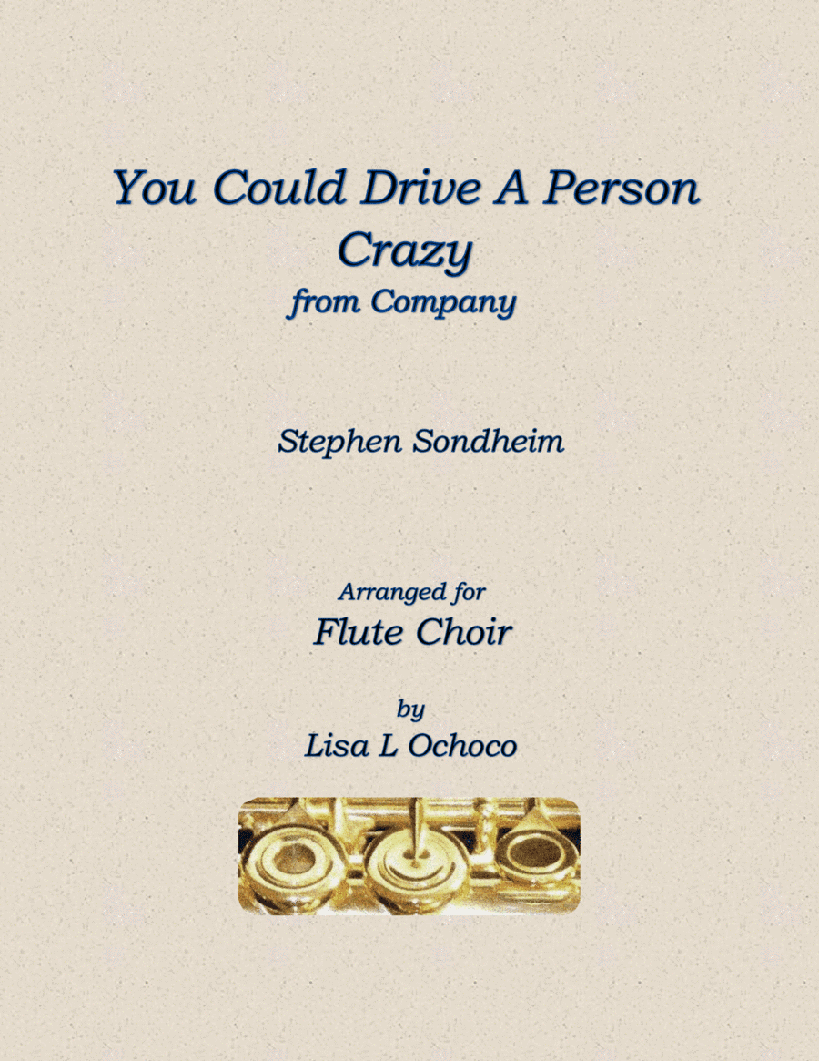 You Could Drive A Person Crazy (arr. Lisa L Ochoco)