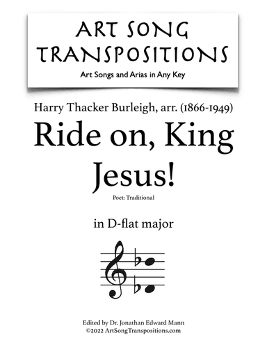 BURLEIGH: Ride on, King Jesus! (transposed to D-flat major) (arr. ArtSongTranspositions.com)