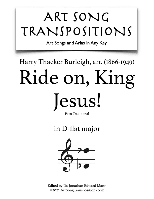 BURLEIGH: Ride on, King Jesus! (transposed to D-flat major) (arr. ArtSongTranspositions.com)