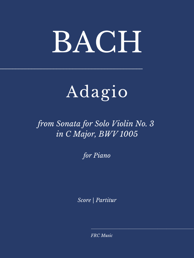 Adagio from Sonata for Solo Violin No. 3 in C Major, BWV 1005 (for piano) Víkingur Ólafsson Version (arr. Flavio Regis Cunha)