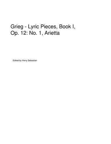 Grieg - Lyric Pieces, Book I, Op. 12: No. 1, Arietta (arr. Harry Sebastian)