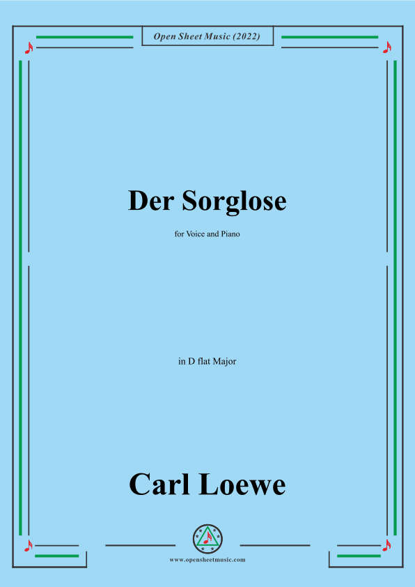 Loewe-Der Sorglose,in D flat Major,for Voice and Piano (arr. OSM Press)