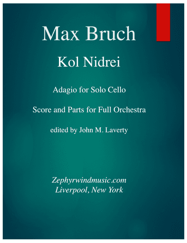 Kol Nidrei for Solo Cello and Orchestra (arr. John M. Laverty)