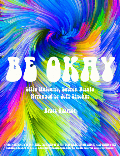 Be Okay (arr. Jeff Tincher)