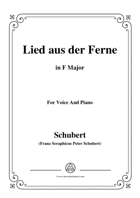 Schubert-Lied aus der Ferne,in F Major,for Voice&Piano (arr. MSM)