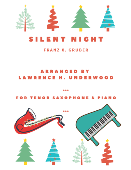 Silent Night for Solo Tenor Saxophone (arr. Lawrence H. Underwood)