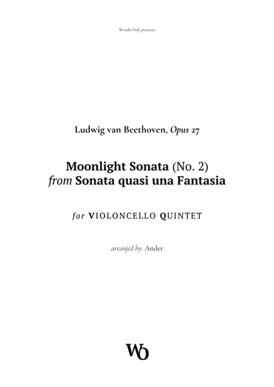 Moonlight Sonata by Beethoven for Cello Quintet (arr. Ander)