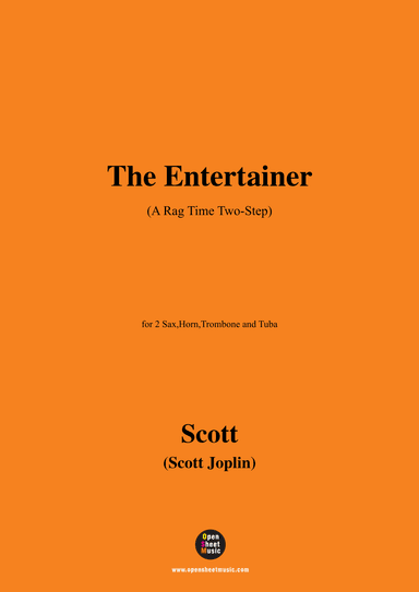 Joplin-The Entertainer(A Rag Time Two-Step),for 2 Sax,Horn,Trombone and Tuba (arr. OSM Press)