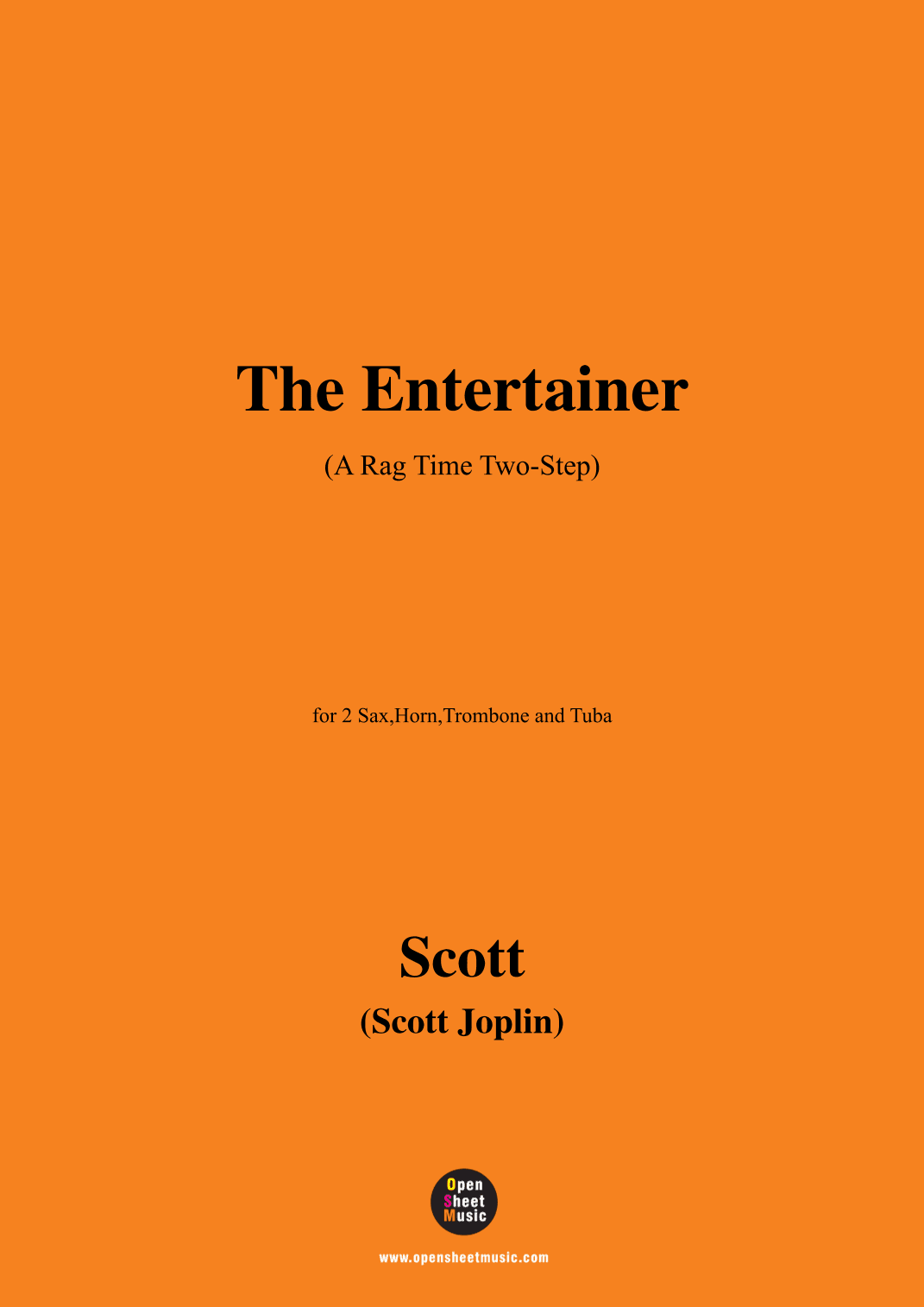 Joplin-The Entertainer(A Rag Time Two-Step),for 2 Sax,Horn,Trombone and Tuba (arr. OSM Press)