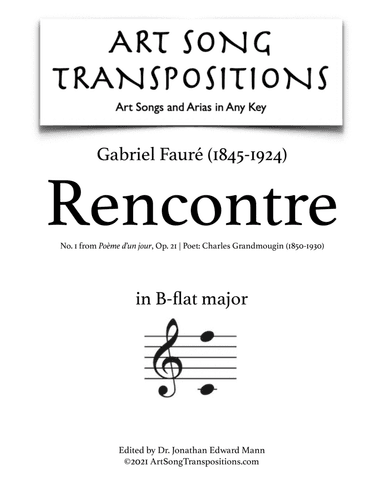 FAURÉ: Rencontre, Op. 21 no. 1 (transposed to B-flat major) (arr. ArtSongTranspositions.com)