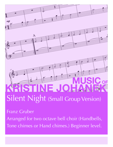 Silent Night (Small Group Version) (2 octave handbells, tone chimes or hand chimes) (arr. Kristine Johanek)