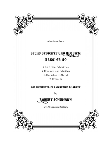 Sechs Gedichte und Requiem, Op. 90 Nos 1, 3, 6 & 7 (arr. AJ Isaacson-Zvidzwa)