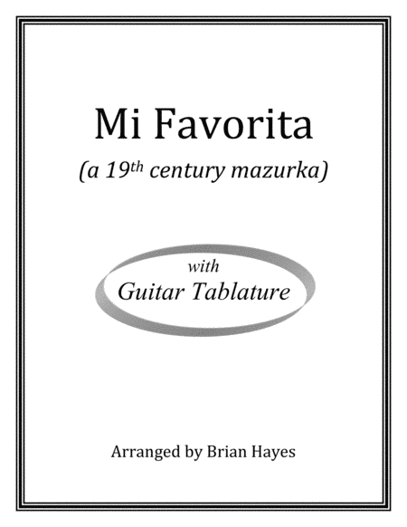 Mi Favorita (a 19th century mazurka) (with Tablature) (arr. Brian Hayes)