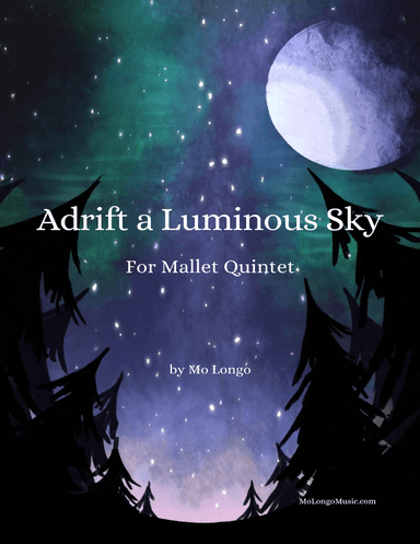 Adrift a Luminous Sky (mallet quintet)