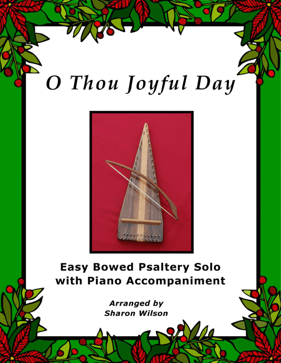 O Thou Joyful Day (Easy Bowed Psaltery Solo with Piano Accompaniment) (arr. Sharon Wilson)