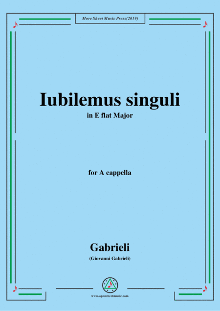 Gabrieli,Giovanni-Iubilemus singuli,in E flat Major,for A cappella (arr. MSM)