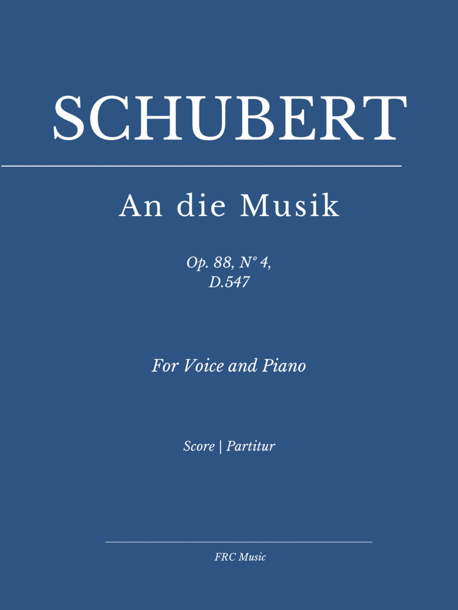 An die Musik (To Music) for Solo Voice and Piano accompaniment (arr. Edited by Flavio Regis Cunha)