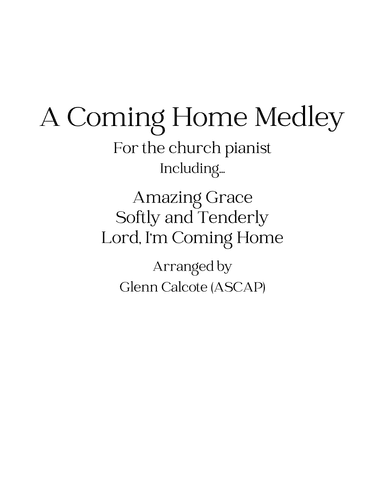 A Coming Home Medley (arr. Glenn Calcote)