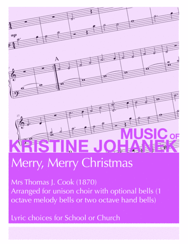 Merry, Merry Christmas (Unison Choir with Optional Bells) (arr. Kristine Johanek)