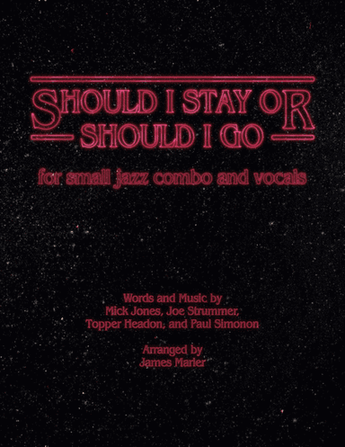 Should I Stay Or Should I Go (arr. James H. Marler, II)