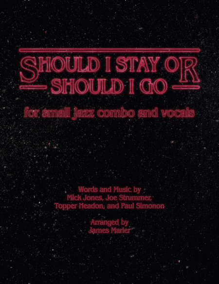 Should I Stay Or Should I Go (arr. James H. Marler, II)