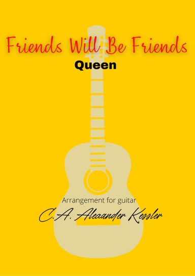 Friends Will Be Friends (arr. Alexander kessler)