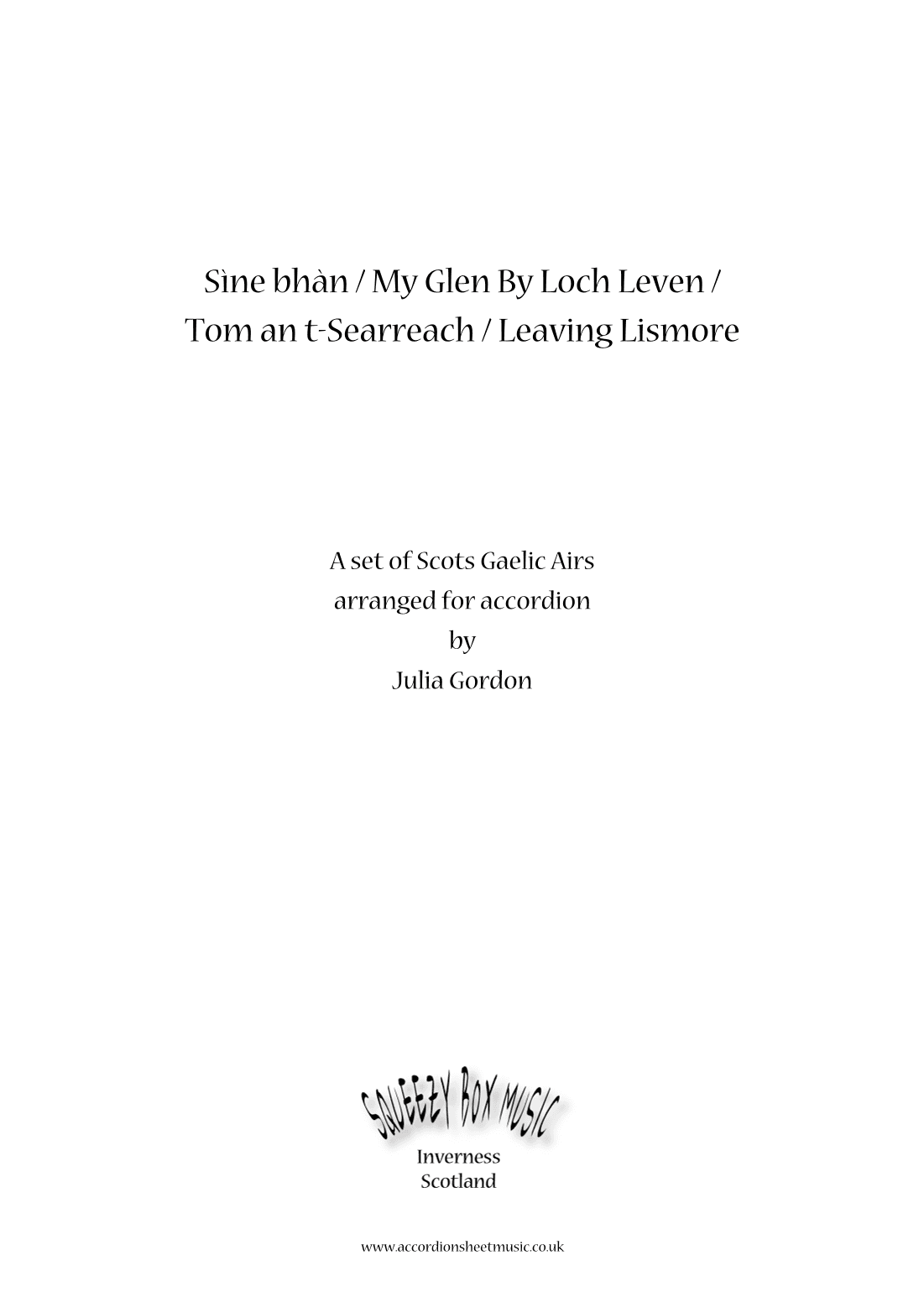 Sine bhàn / My Glen By Loch Leven / Tom an t-Searreach / Leaving Lismore (arr. Julia Gordon)