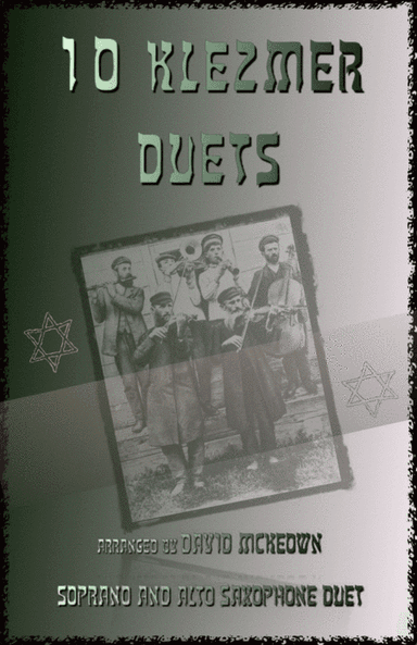 10 Klezmer Duets for Soprano and Alto Saxophone (arr. David McKeown)