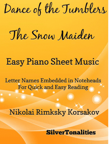 Dance of the Tumblers Snow Maiden Easy Piano Sheet Music (arr. SilverTonalities)