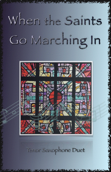When the Saints Go Marching In, Gospel Song for Tenor Saxophone Duet (arr. David McKeown)