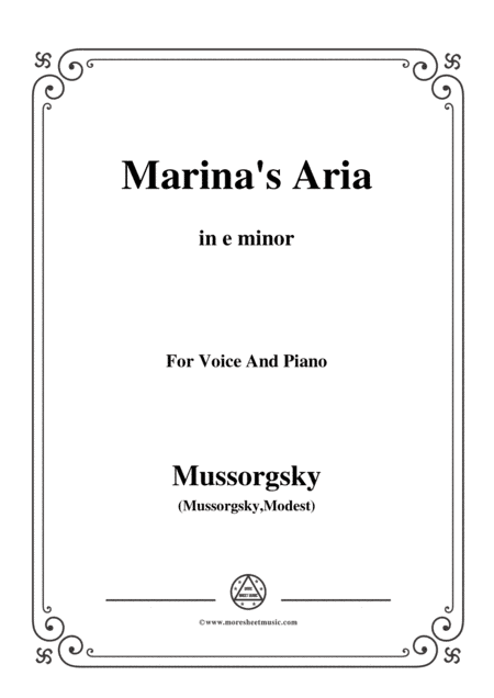 Mussorgsky-Marina's Aria,from 'Boris Godunov',in e minor,for Voice and Piano (arr. MSM)