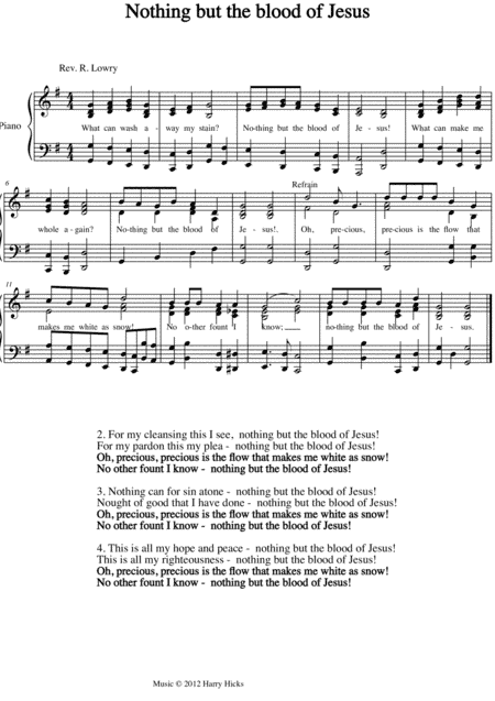Nothing but the blood of Jesus. A new tune to a wonderful old hymn.