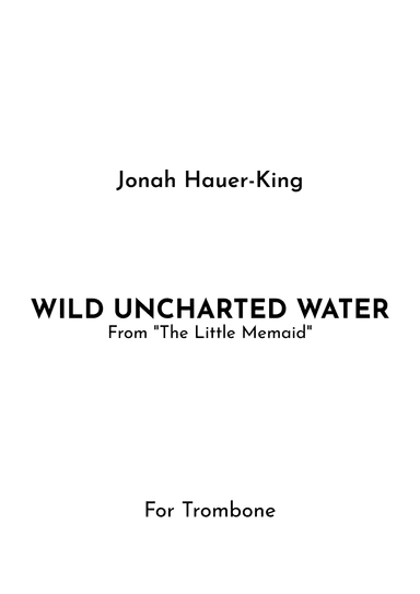 Wild Uncharted Waters (arr. Jireh J.)
